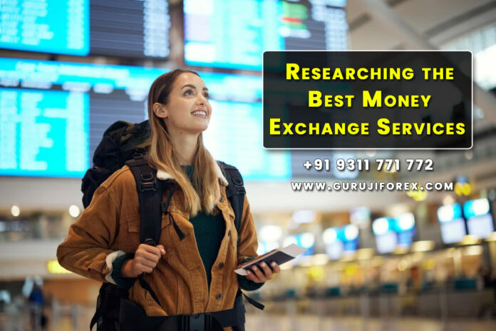 Researching the Best Money Exchange Services in Delhi