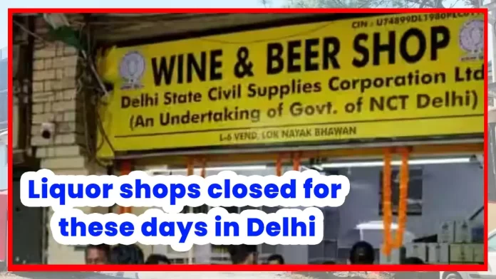 Delhi government has declared four dry days